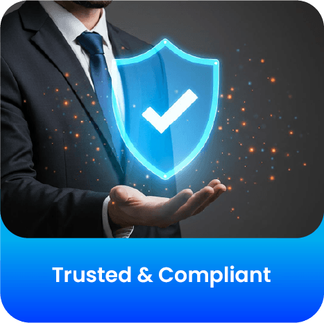 Trusted & Compliant